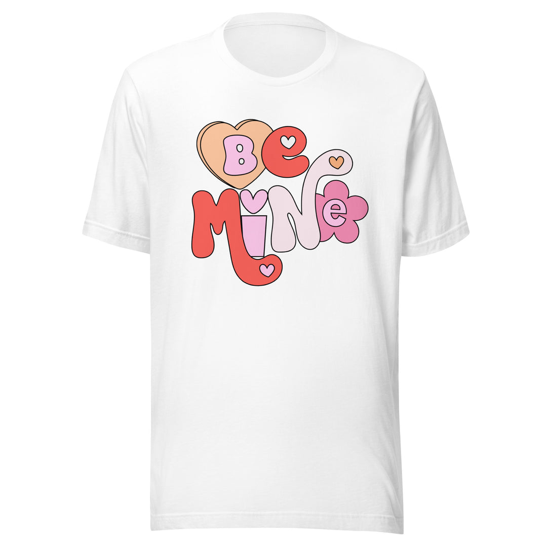 Be Mine T-Shirt