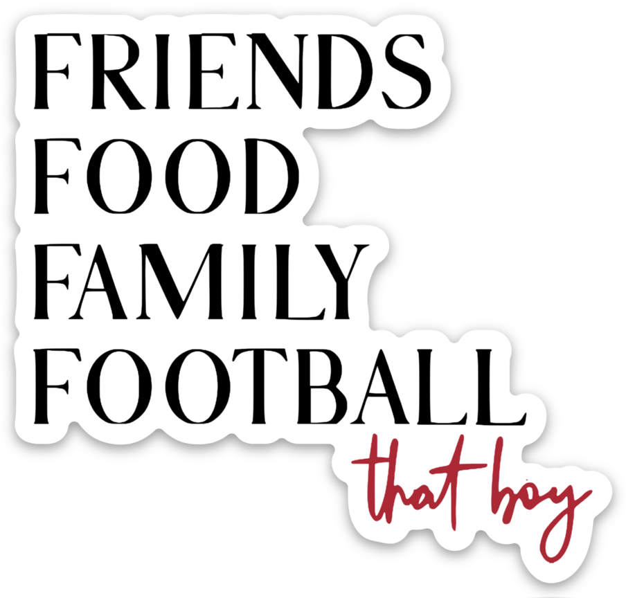 Friends, Family, Football Sticker – Jillian Dodd