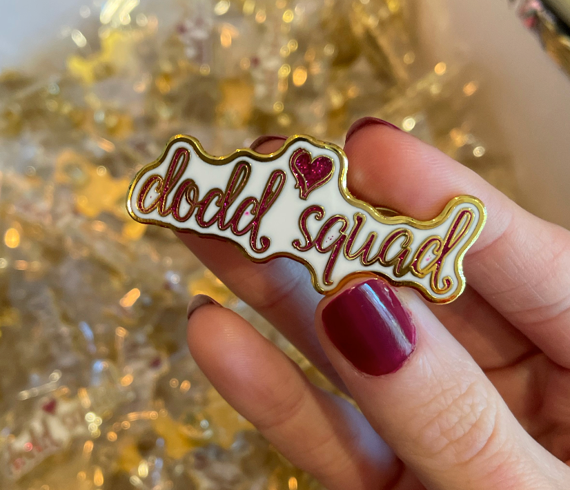 Dodd Squad Pin