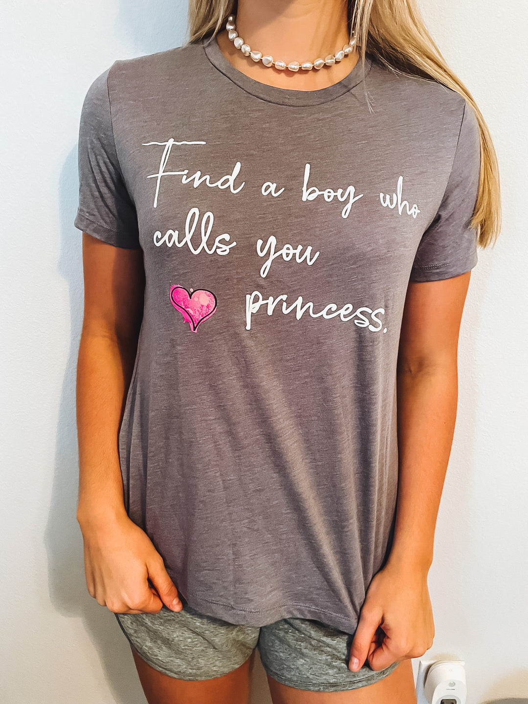 Calls You Princess T-Shirt